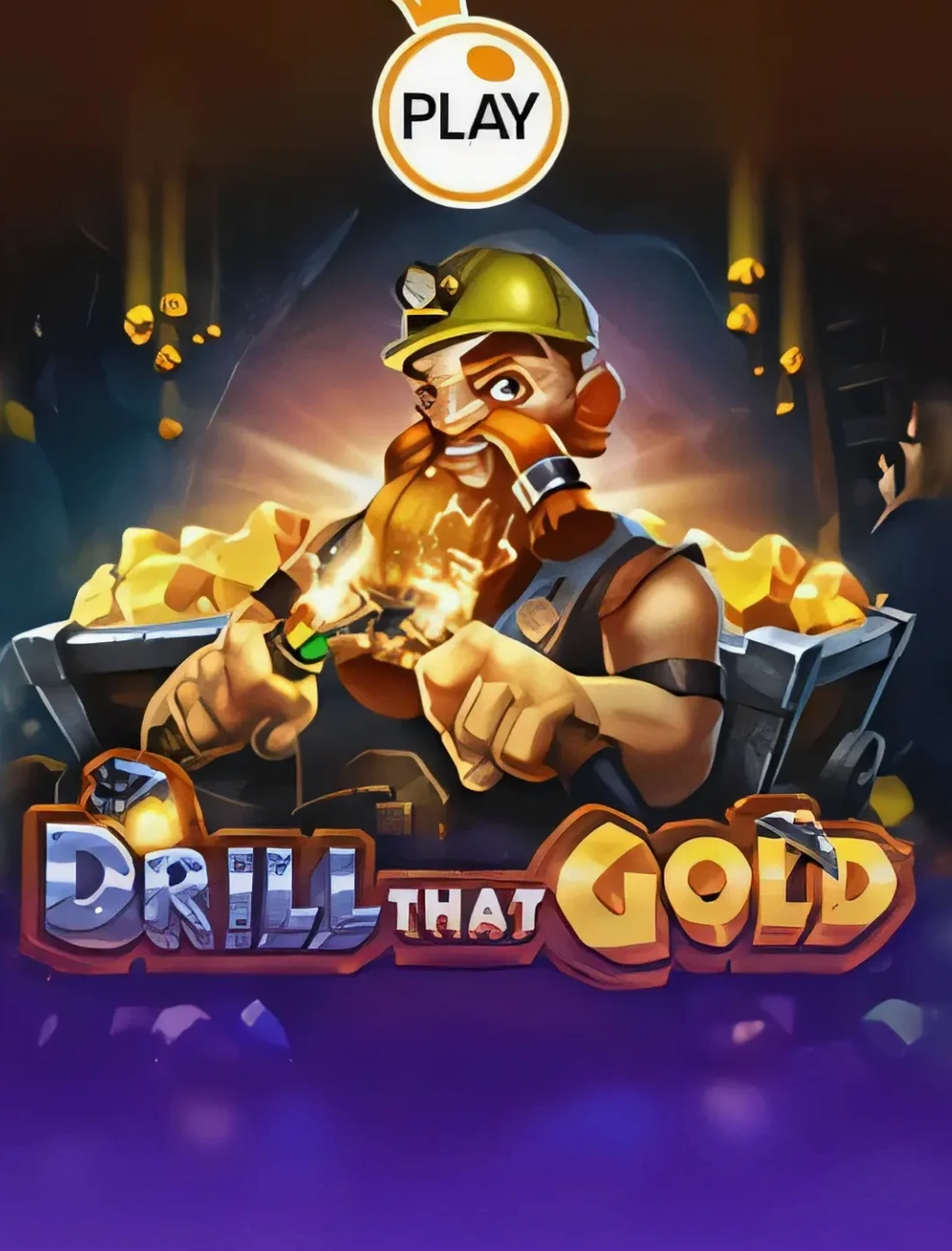 Drill That Gold